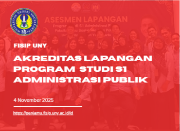 Prodi  S1 Administrasi Publik FISIP UNY Laksanakan Asesmen Lapangan Akreditasi LAMPSPAK